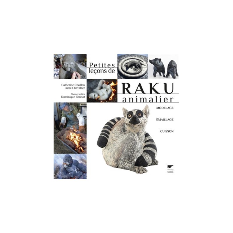Petites le?ons de raku animalier