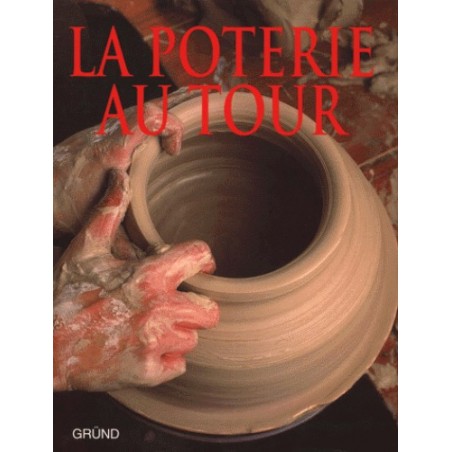 La poterie au tour